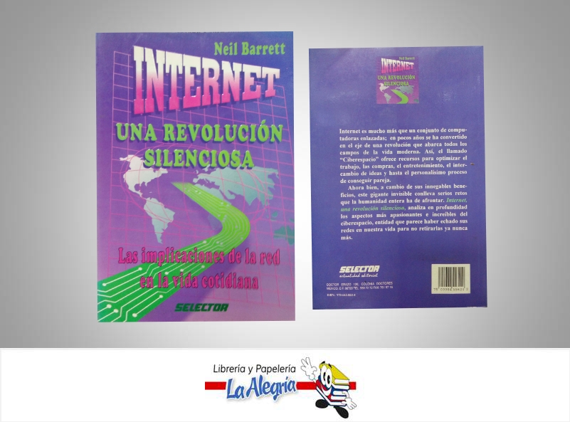 INTERNET UNA REVOLUCION SILENCIOSA  TEMATICA INVESTIGACION AUTOR NEIL BARRETT EDITORIAL SELECTOR