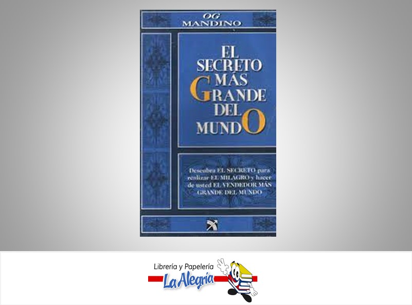 EL SECRETO MAS GRANDE DEL MUNDO  TEMATICA AUTOAYUDA AUTOR MANDINO, OG EDITORIAL DIANA