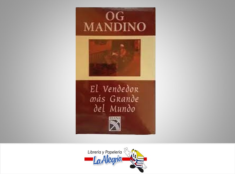 EL VENDEDOR MAS GRANDE DEL MUNDO 1  TEMATICA AUTOAYUDA AUTOR MANDINO, OG EDITORIAL DIANA