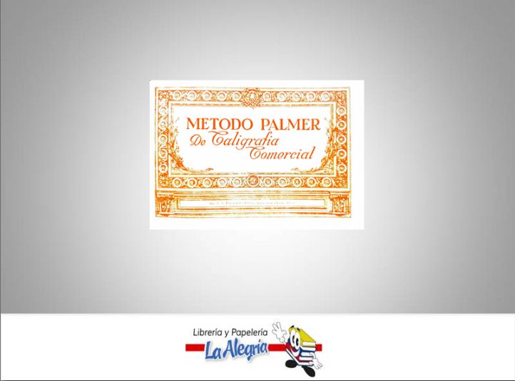 METODO PALMER CALIGRAFIA COMERCIAL  TEMATICA EDUCACION AUTOR PALMER A. N EDITORIAL PALMER COMPANY