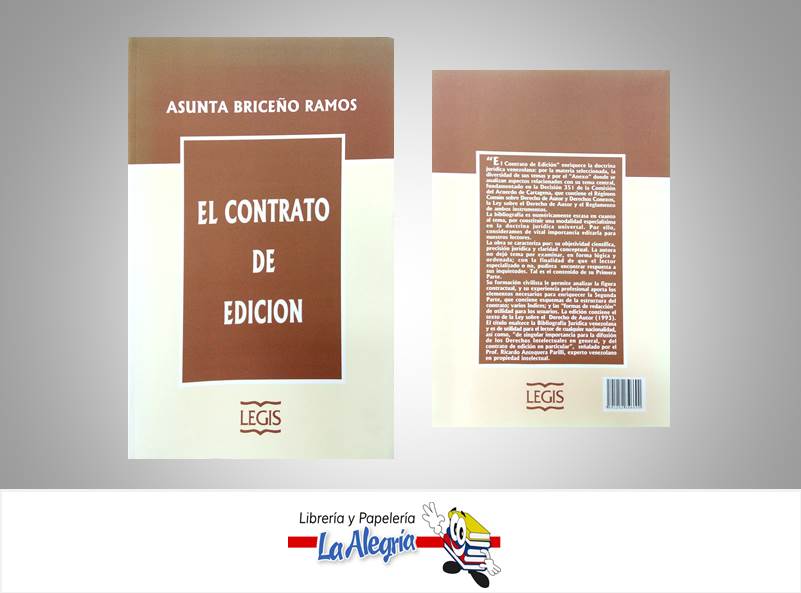 EL CONTRATO DE EDICION  TEMATICA DERECHO AUTOR BRICEÑO ASUNTA EDITORIAL LEGIS