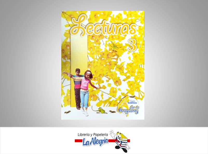 LECTURA FLOR DE ARAGUANEY 3 TEMATICA EDUCACION AUTOR NAVARRO CARMEN EDITORIAL EDITORIAL SANTILLANA