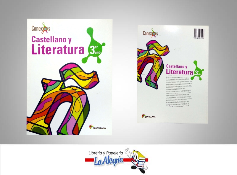 CASTELLANO Y LITERATURA 3 AÑO CONEXOS  TEMATICA EDUCACION   EDITORIAL SANTILLANA