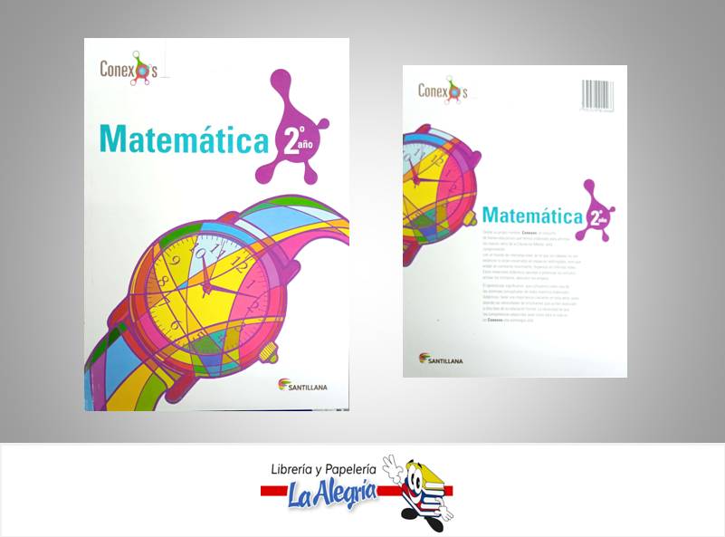 MATEMATICA 2 AÑO CONEXOS  TEMATICA MATEMATICA AUTOR NAVARRO CARMEN EDITORIAL SANTILLANA