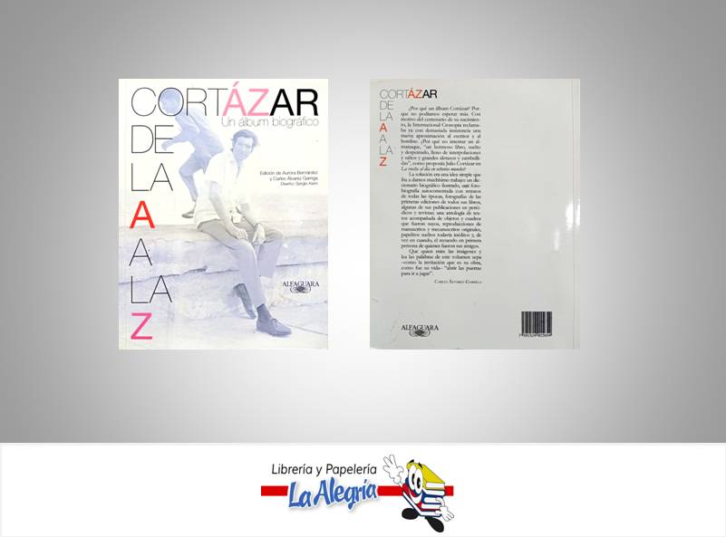 CORTAZAR DE LA A A LA Z TEMATICA BIOGRAFIAS AUTOR BERNANDEZ AURORA EDITORIAL ALFAGUARA
