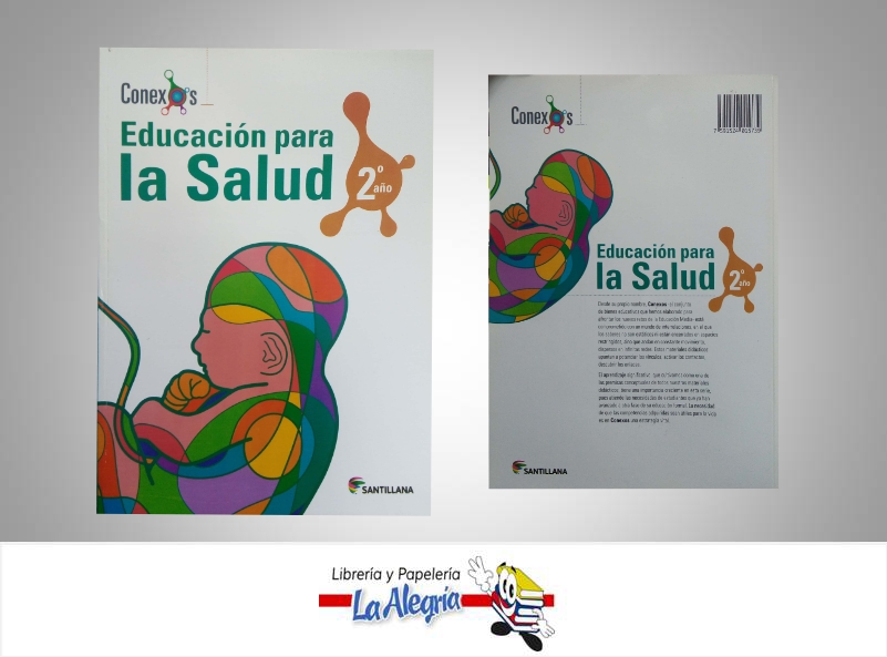 EDUCACION PARA LA SALUD 2- ANO CONEXOS  TEMATICA EDUCACION   EDITORIAL SANTILLANA