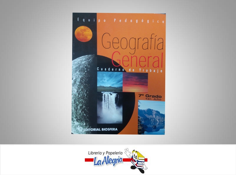 GEOGRAFIA GENERAL 7 CUADERNO  TEMATICA GEOGRAFIA AUTOR REQUEIJO DANIEL EDITORIAL EDITORIAL BIOSFERA