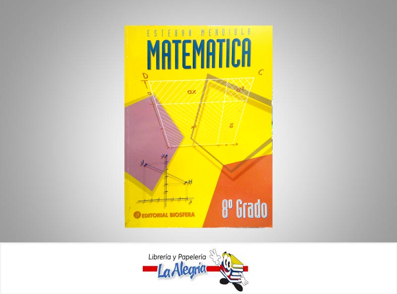 MATEMATICA 8  TEMATICA MATEMATICA AUTOR MENDIOLA ESTEBAN EDITORIAL BIOSFERA