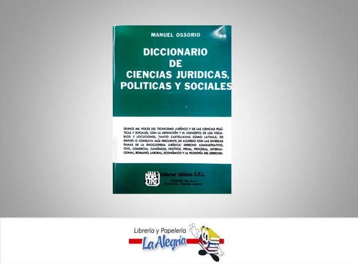 DICCIONARIO DE CIENCIAS JURIDICAS POLITI  TEMATICA DERECHO AUTOR OSSORIO MANUEL EDITORIAL HELIASTA SRL