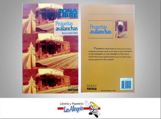 PEQUENAS AVALANCHAS  TEMATICA NOVELA FICCION AUTOR JOYCE CAROL OATES EDITORIAL NORMA