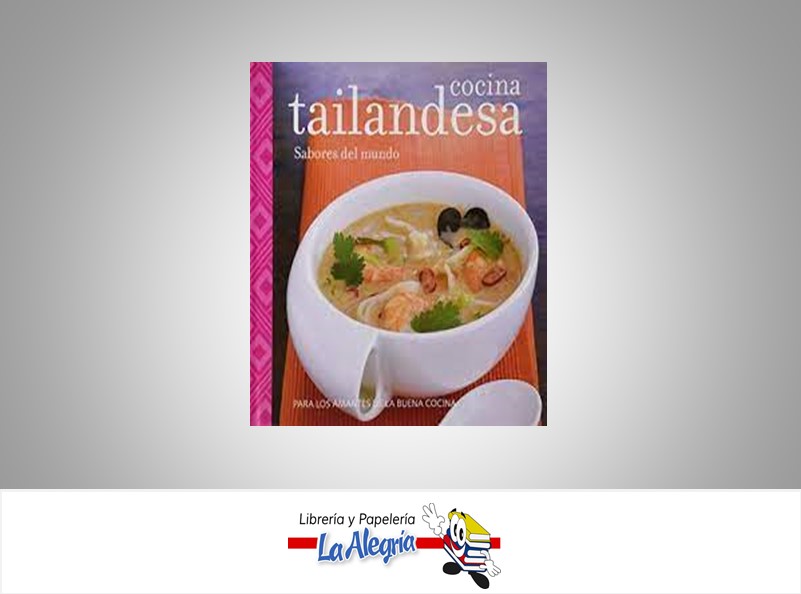 COCINA TAILANDESA SABORES DEL MUNDO  TEMATICA COCINA   EDITORIAL PARRAGON BOOKS