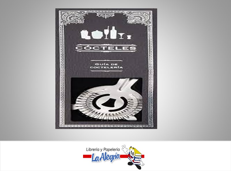 COCTELES GUIA DE COCTELERIA LIBRO Y OBSEQUIO TEMATICA LICORES AUTOR PARRAGON MARCA PARRAGON
