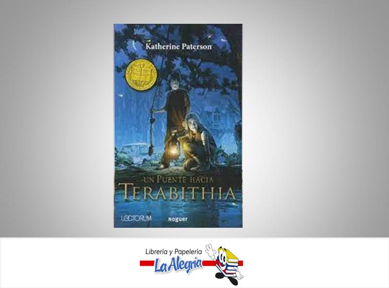 UN PUENTE HACIA TERABITHIA TEMATICA NOVELA AUTOR PATERSON, KATHERINE EDITORIAL LECTORIUM