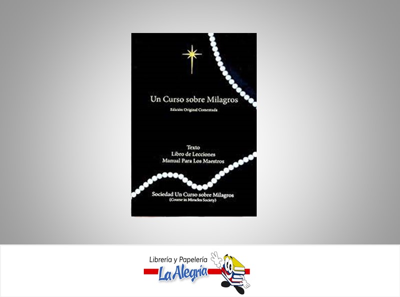 UN CURSO SOBRE MILAGROS  TEMATICA RELIGION AUTOR HELEN SCHUCMAN, WILLIAM T  
