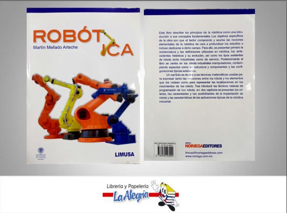 ROBOTICA  TEMATICA INGENERIA AUTOR MARTIN MELLADO ARTECHE EDITORIAL LIMUSA