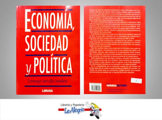 ECONOMIA,SOCIEDAD Y POLITICA  TEMATICA ECONOMIA AUTOR LORENZO SERVITJE SENDRA EDITORIAL LIMUSA