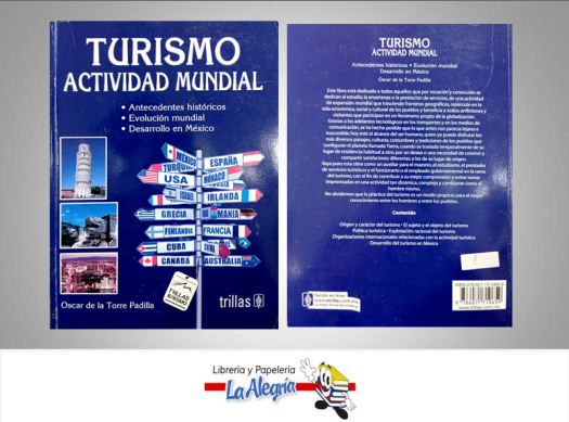 TURISMO ACTIVIDAD MUNDIAL TEMATICA TURISMO Y HOTELERIA AUTOR DE LA TORRE OSCAR EDITORIAL TRILLAS