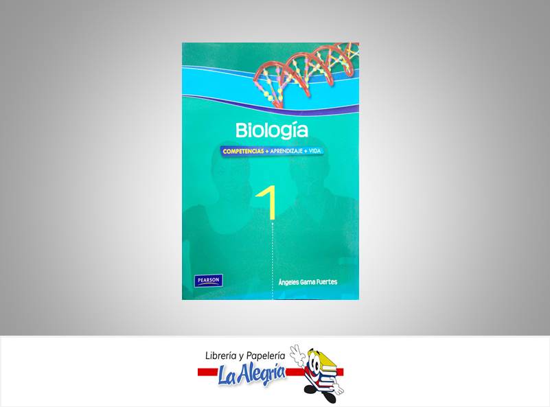 BIOLOGIA 1 COMPETENCIAS, APRENDIZAJE, VI  TEMATICA BIOLOGIA AUTOR GAMA ANGELES EDITORIAL PEARSON