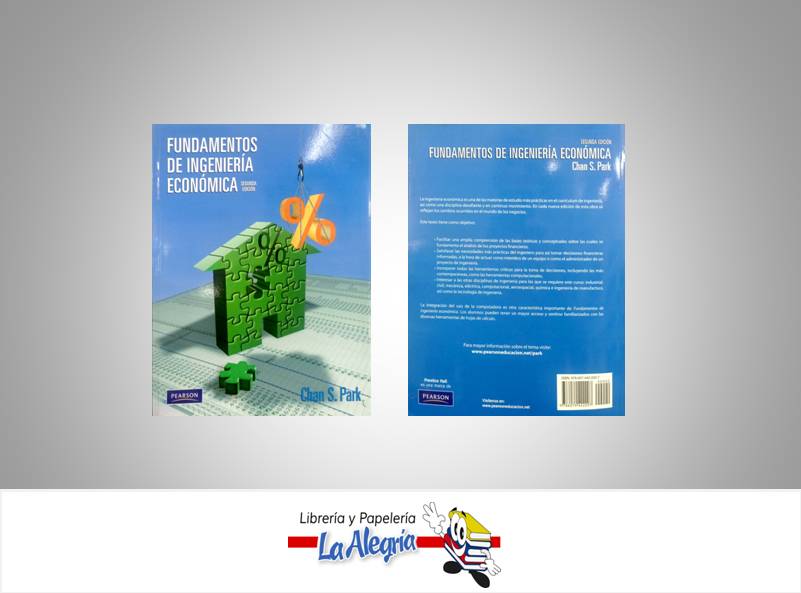 FUNDAMENTOS DE INGENIERIA ECONOMICA  TEMATICA INGENIERIA AUTOR CHAN PARK EDITORIAL PEARSON