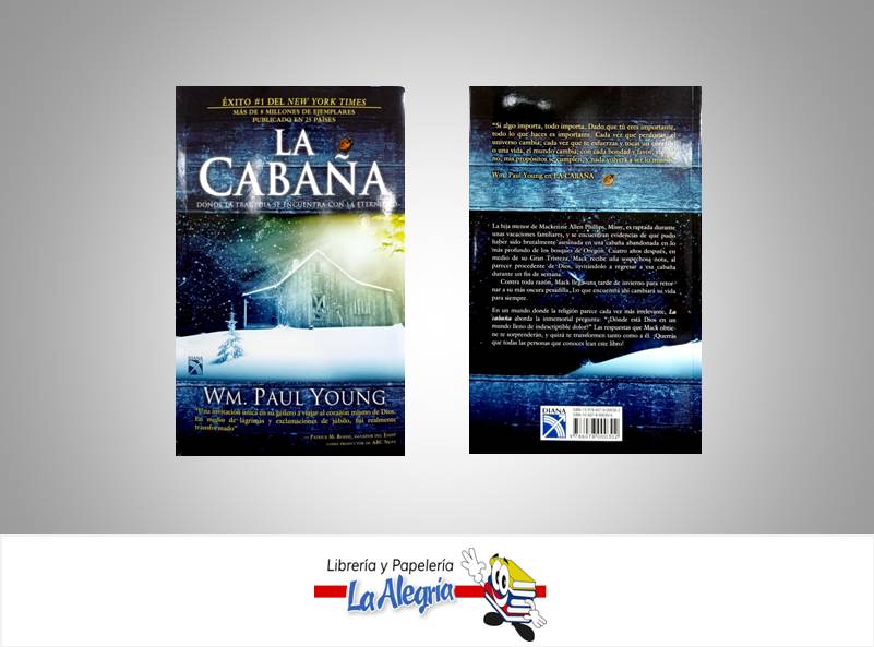 LA CABAÑA  TEMATICA NOVELA AUTOR WM. PAUL YOUNG EDITORIAL DIANA