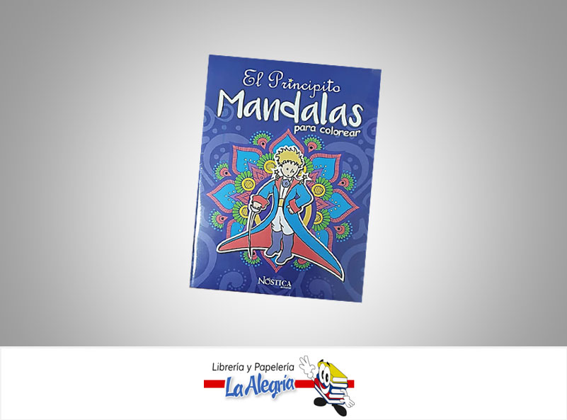 EL PRINCIPITO MANDALA PARA COLOREAR TEMATICA CUENTO INFANTIL AUTOR ANTOINE DE SAINT-EXUP/RY EDITORIAL NOSTICA