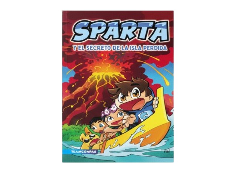 SPARTA Y EL SECRETO DE LA ISLA PERDIDA  TEMATICA CUENTO INFANTIL AUTOR MIKECRACK, EL TROLLINO EDITORIAL 4YOU2