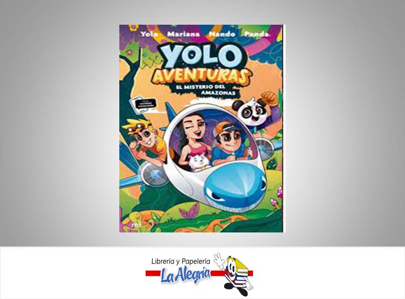 YOLO AVENTURAS EL MISTERIO DEL AMAZONAS  TEMATICA INFANTIL AUTOR YOLO MARIANANANDO PANDA MARCA PLANETA