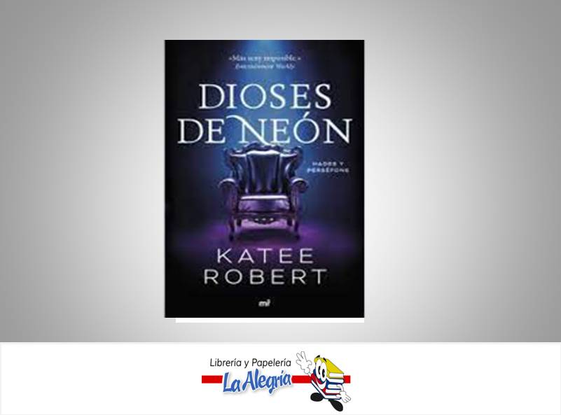 DIOSES DE NEON HADES Y PERSEFONE  TEMATICA NOVELA AUTOR KATEE ROBERT EDITORIAL PLANETA