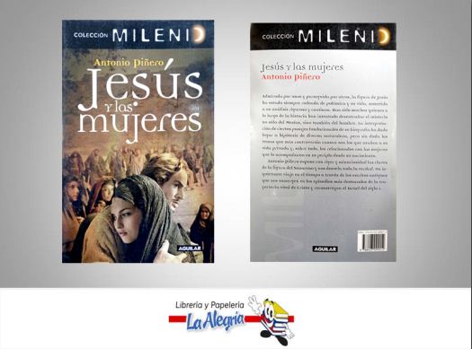 JESUS Y LAS MUJERES  TEMATICA RELIGION AUTOR ANTONIO PIÑERO EDITORIAL AGUILAR