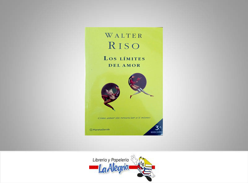 LOS LIMITES DEL AMOR TEMATICA AUTOAYUDA AUTOR RISO, WALTER MARCA EDITORIAL PLANETA