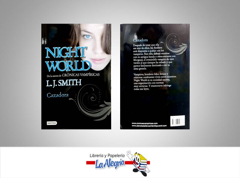 CAZADORA III NIGHT WORLD TEMATICA NOVELAS AUTOR L.J SMITH EDITORIAL DESTINO
