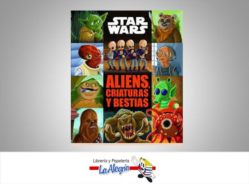 STAR WARS ALIENS CRIATURAS Y BESTIAS  TEMATICA COMIC AUTOR DANIEL WALLACE EDITORIAL PLANETA COMIC
