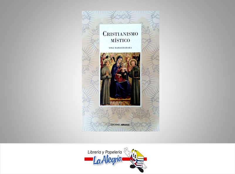 CRISTIANISMO MISTICO TEMATICA RELIGIÓN AUTOR YOGI RAMACHARAKA