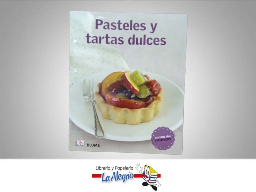 PASTELES Y TARTAS DULCES TEMATICA COCINA MARCA BLUME AUTOR BLUME