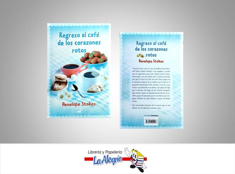REGRESO AL CAFE DE LOS CORAZONES ROTOS  TEMATICA AUTOAYUDA AUTOR STOKES PENELOPE EDITORIAL VERGARA
