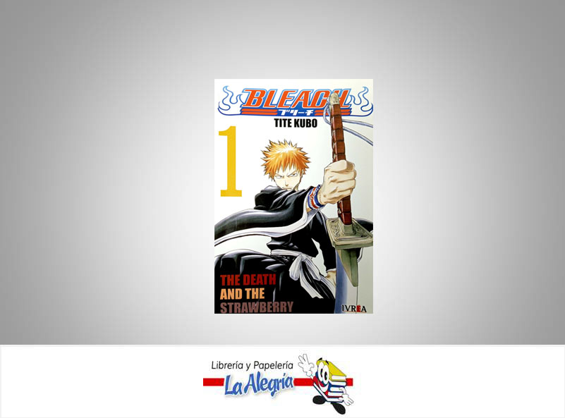 BLEACH 01  TEMATICA MANGA AUTOR TITE KUBO EDITORIAL IVREA