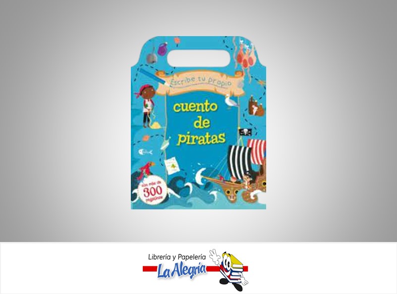 ESCRIBE TU PROPIO CUENTO DE PIRATAS CON MAS DE 300 STICKERS TEMATICA INFANTILES AUTOR SOPHIE HANTON EDITORIAL PICARONA