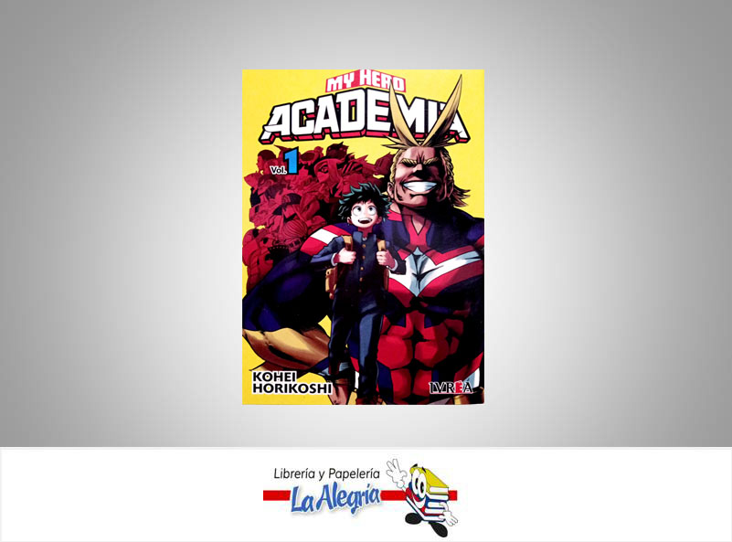 MY HERO ACADEMIA VOL.1 TEMATICA MANGA AUTOR KOHEI HORIKOSHI EDITORIAL IVREA