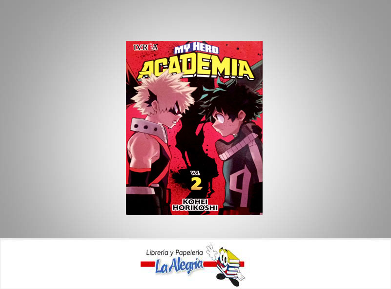 MY HERO ACADEMIA VOL.2 TEMATICA MANGA AUTOR KOHEI HORIKOSHI EDITORIAL IVREA