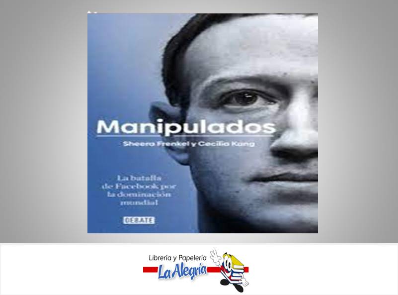 MANIPULADOS  TEMATICA INVESTIGACION AUTOR SHEERA FRENKEL/C. KANG EDITORIAL RANDON HOUSE GRUPO EDITOR
