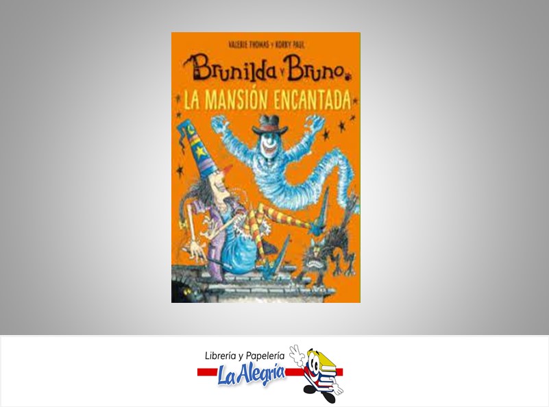 BRUNILDA Y BRUNO LA MANSION ENCANTADA  TEMATICA CUENTOS AUTOR VALERIE THOMAS/K. PAUL EDITORIAL CRISTINA RODRIGUEZ FISHER