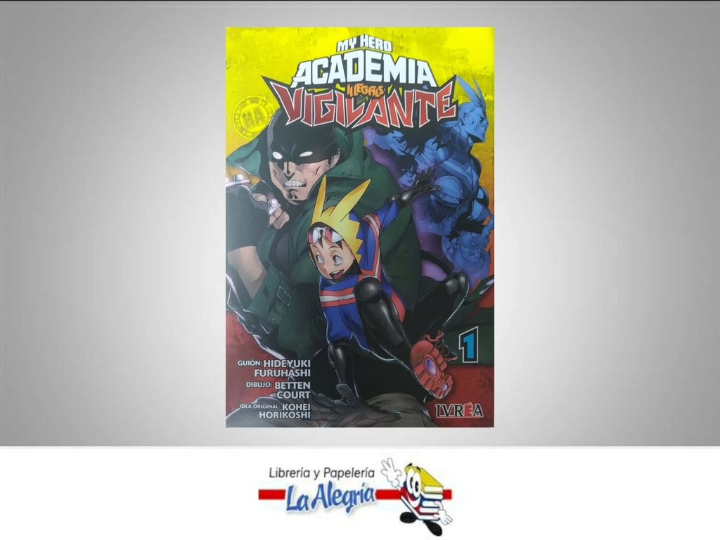 MY HERO ACADEMIA ELLEGALS 01 VIGILANTETEMATICA MANGA AUTOR KOHEI HORIKOSHI EDITORIAL IVREA
