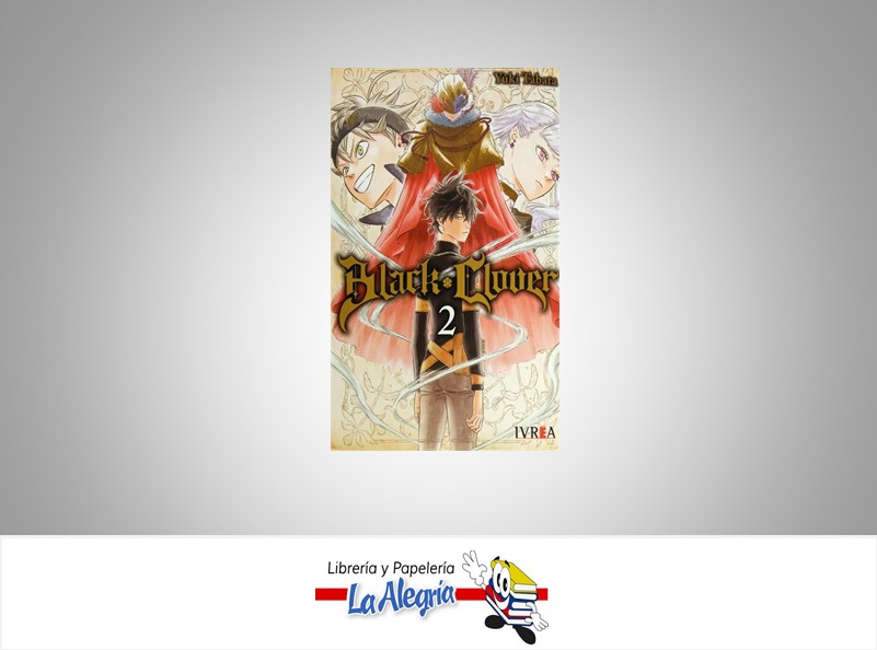 BLACK CLOVER 02  TEMATICA MANGA AUTOR YUKI TABATA EDITORIAL IVREA