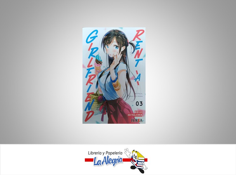 RENT-A-GIRLFRIEND VOL.03 TEMATICA MANGA AUTOR REIJI MIYAJIMA EDITORIAL IVREA