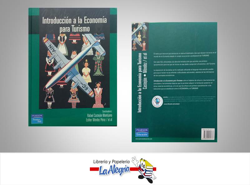 INTRODUCCION A LA ECONOMIA PARA TURIS  TEMATICA TURISMO Y HOTELERIA AUTOR CASTEJON, RAFAEL EDITORIAL PEARSON