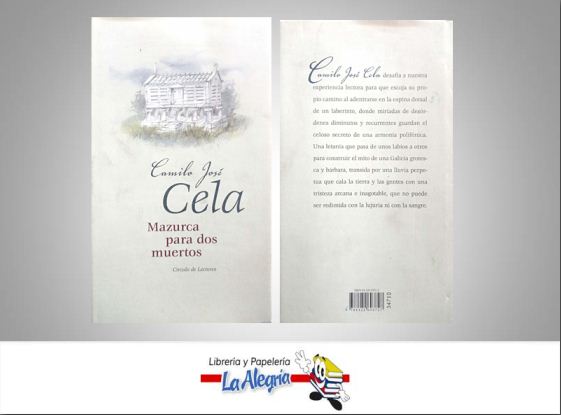 MAZURCA PARA DOS MUERTOS  TEMATICA NOVELA AUTOR CELA, CAMILO JOSE EDITORIAL CIRCULO DE LECTORES
