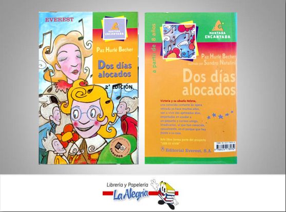 DOS DIAS ALOCADOS 2a  TEMATICA INFANTIL AUTOR PAZ HURL/ BECHER EDITORIAL EVEREST