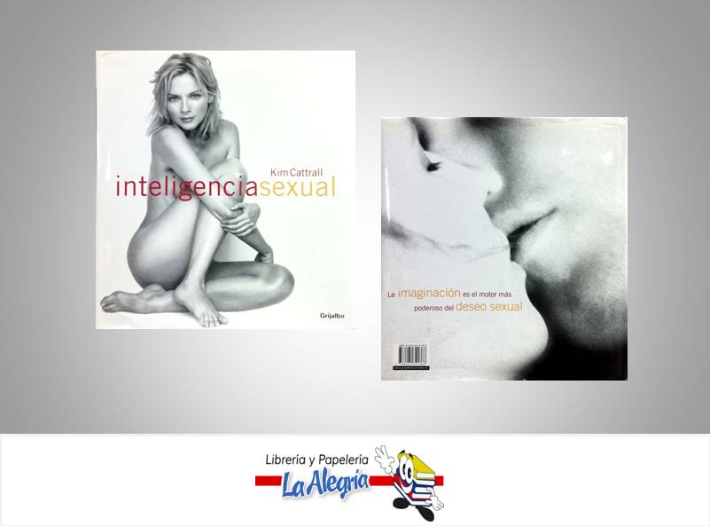 INTELIGENCIA SEXUAL  TEMATICA SEXUALIDAD AUTOR CATTRALL KIM EDITORIAL GRIJALBO