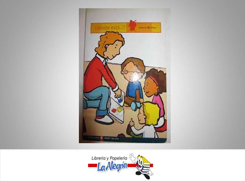 DONDE ESTA? TEMATICA CUENTO INFANTIL AUTOR PROYECTO TREBOLE EDITORIAL PROYECTO TREBOLE