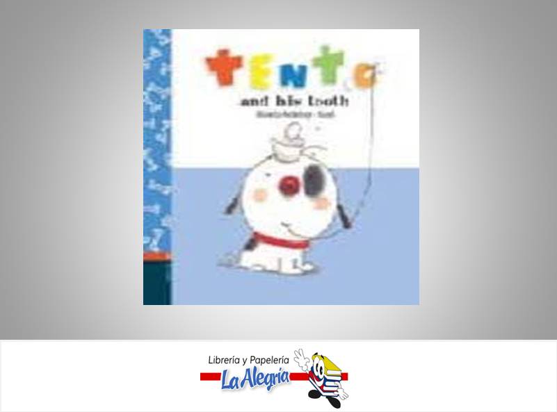 TENTO AND HIS TOOTH EN INGLES TEMATICA CUENTOS INFANTILES AUTOR RICARDO ALCANTARA GUSTI MARCA EDELVIVES